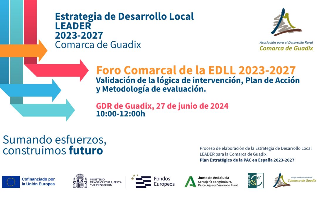 El Foro Comarcal de la Estrategia de Desarrollo Local Leader validará el próximo jueves 27 la lógica de intervención y el Plan de Acción y expondrá la metodología de evaluación