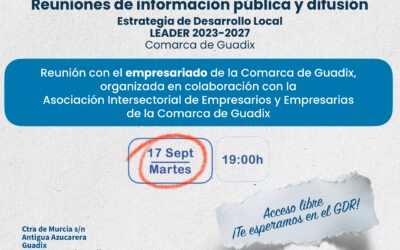 Las sesiones de información pública y difusión de la Estrategia de Desarrollo Local LEADER 2023-2027 se cierran con un encuentro con empresariado de la comarca coordinado con la Asociación Intersectorial de Empresarios